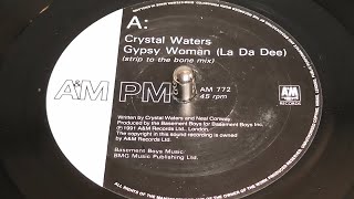 Crystal Waters  Gypsy Woman 1991 7quot Single [upl. by Athene]