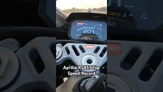 Aprilia RS457 Top Speed Record 201 kmhr 🚀 [upl. by Laurice941]