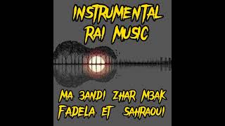 fadela et sahraoui  instrumentale ma andi zhar maak [upl. by Bertold]