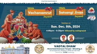 Vachanamrut Jayanti and Satsangi Jivan Jayanti  Vadtal Dham  Swaminarayan Mandir Wheeling [upl. by Laleb327]