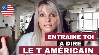 🇺🇲 COMMENT DIRE LE T EN AMERICAIN LETS PRACTICE TOGETHER [upl. by Eilrahc]