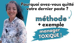 Pourquoi avezvous quitté votre dernier poste 👉 Méthode  exemple I Ép33 [upl. by Block]