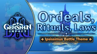 Ordeals Rituals Laws — Tower of Ipsissimus Battle Theme｜Genshin Impact OST Fontaine Chapter [upl. by Ellehcen411]