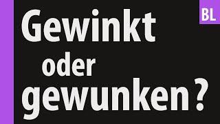 Gewinkt oder gewunken [upl. by Einahpts]