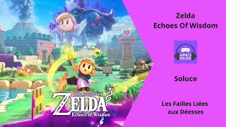 100 Les Failles Liées aux Déesses Ordinn Lanelle Firone Zelda Echoes Of Wisdom Soluce Chemin [upl. by Yesiad]