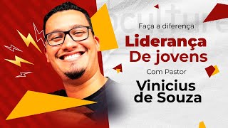 FAÇA A DIFERENÇA 21  LIDERANÇA DE JOVENS  PR VINÍCIUS DE SOUZA  TEOCULTURE [upl. by Leggett216]