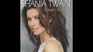 Youre Still The One  Shania Twain HQ Audio [upl. by Eissirk]