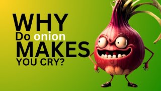 The science behind onion  why tears come from eyes while cutting onion [upl. by Burne]