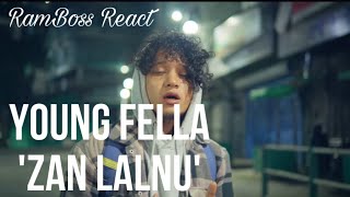 Young Fella  Zan Lalnu  RamBoss React [upl. by Neelya809]