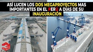 INCREÍBLE Así Lucen Los Dos Megaproyectos Mas Importantes En Perú a Días de su Inauguración [upl. by Ettennaj749]