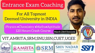 Entrance Exam Coaching for VITAmritaSRMSSNSNU ChennaiManipalPCM amp Aptitude ClassRegister Now [upl. by Tristas217]