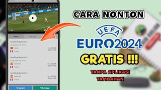 Cara Nonton Euro 2024 Gratis [upl. by Carmella880]