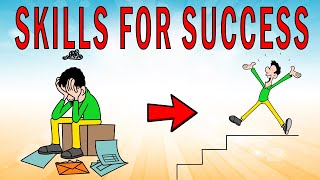 7 Skills You Must Have to Be Successful [upl. by Morgun702]