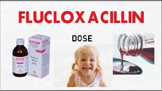 syrup Flucloxacillin dose calculate flucloxacillin dose for children [upl. by Aala5]