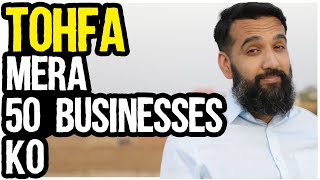 50 Businesses Ko Mera Tohfa [upl. by Geanine546]