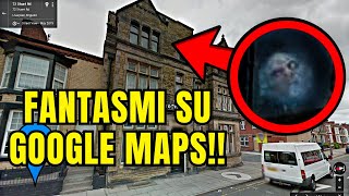 Fantasmi su Google Maps Le Immagini Spettrali Che Hanno Sconvolto il Web [upl. by Anelagna]