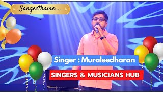 Sangeethame Nin  Singer Muraleedharan  Yesudas  Singers and Musicians Hub FEST Sept 2024 [upl. by Aisa]