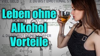 Leben ohne Alkohol  Diese 5 Vorteile MUSST du kennen [upl. by Choo772]