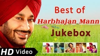 Best songs of Harbhajan Mann  Punjabi Songs Jukebox  Harbhajan Mann Songs [upl. by Camilla]