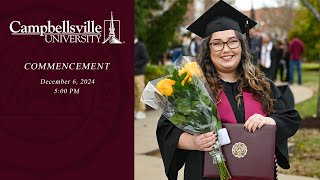 Campbellsville University 2024 Fall Commencement  December 6th 500 Service [upl. by Naitsabes436]