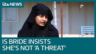 IS bride Shamima Begum insists shes not a threat to the UK  ITV News [upl. by Notsud]