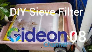 08 DIY Sieve Filter [upl. by Aneladdam]