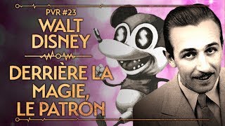 WALT DISNEY  DERRIÈRE LA MAGIE LE PATRON  PVR 23 [upl. by Wendi]