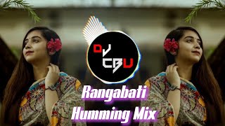 RANGABATI  HUMMING MIX  DJ CBU  DJ AKASH  DJ GOURAV [upl. by Aivatco]