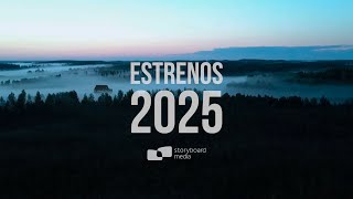 Estrenos 2025  Storyboard Media Distribución [upl. by Killen]