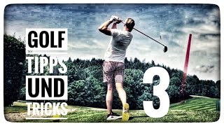 GOLF TIPPS UND TRICKS VOM PLATZ  TEIL 3 [upl. by Cherish]