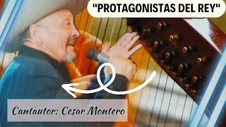 ✦ Protagonistas del ReyCésar Montero [upl. by Bond161]