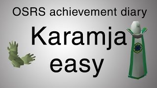 OSRS Karamja easy achievement diary guide [upl. by Ennaeirrac]