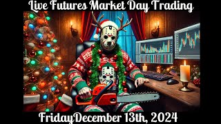 Live trading the Futures Market  December 13th 2024 [upl. by Penn]