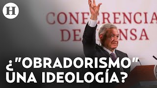 ¿”Humanismo mexicano” u obradorismo Una ideología en contra del “conservadurismo subjetivo” [upl. by Lengel128]