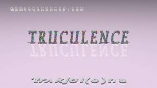 truculence  pronunciation [upl. by Yim]