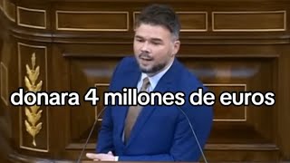 señor rufián vox donará 4 millones de euros a una fundación presidida por abascal [upl. by Nerrag]