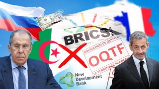 BRICS en crise  l’Algérie future alternative  OQTF  Pourquoi Sarkozy critique l’Algérie [upl. by Attennod]