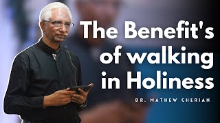 How to live in Holiness  Dr Mathew Cherian  NLF Church Coimbatore [upl. by Adrahs257]