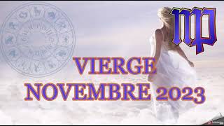 ♍ VIERGE ♍ NOVEMBRE 2023♍ [upl. by Corwun513]