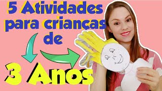 5 IDEIAS DE ATIVIDADES PARA CRIANÃ‡AS DE 3 ANOS DA EDUCAÃ‡ÃƒO INFANTIL  Para projetos de plano de aula [upl. by Salema756]