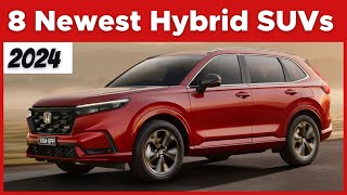 Meet The 8 Newest Hybrid SUVs In 2024 [upl. by Flanigan]