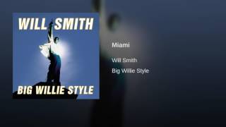 Will Smith  Miami [upl. by Rellek]