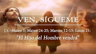 Escuela Dominical  Nuevo Testamento  Ven sígueme lección 21 “El Hijo del Hombre vendráquot [upl. by Chrisman]