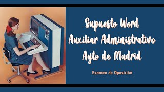 Examen WORD para oposición Ayto de Madrid Auxiliar Administrativo [upl. by Nylaras641]