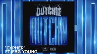 FBG DUTCHIE quotCYPHERquot FT FBG YOUNG OFFICIAL AUDIO PRODUCED BY XXMALCOLMFLEXX [upl. by Bern996]