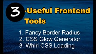 3Useful Frontend Tools [upl. by Keeler]