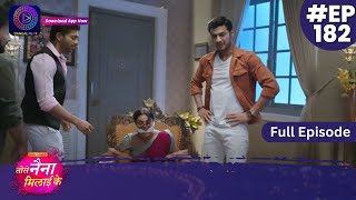 Tose Nainaa Milaai Ke  10 March 2024  Full Episode 182  Dangal TV [upl. by Thanos]