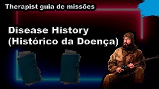 Disease History Histórico da Doença  Therapist guia de missões  Escape From Tarkov [upl. by Hammad]