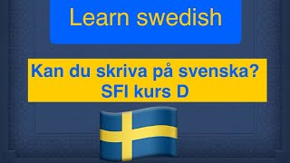 Learn SWEDISH Kan du skriva svenska Träna Beskrivande text Struktur och exempel [upl. by Ymrots]