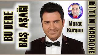 Bu Dere Baş Aşağı  Murat Kurşun ✩ Ritim Karaoke Orijinal Trafik Erzurum Düğünü [upl. by Attesor]